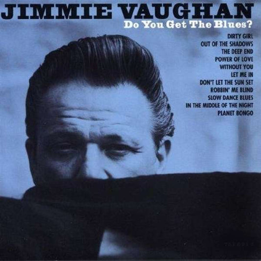 Jimmie Vaughan - Do You Get The Blues? (CD)