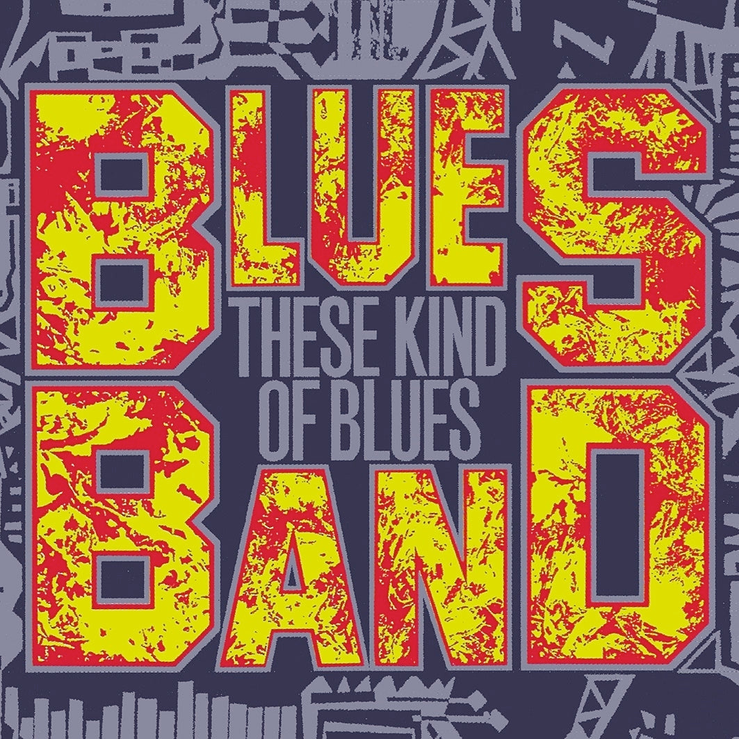 The Blues Band - These Kind Of Blues (CD)