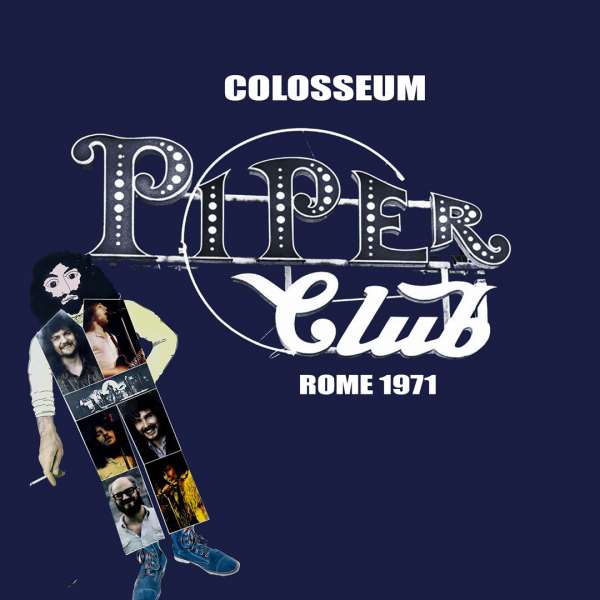 Colosseum - Live At The Piper Club, Rome, Italy 1971 (CD)