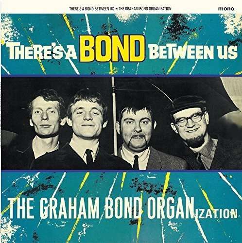 The Graham Bond Organisation - Theres A Bond Between Us (LP)