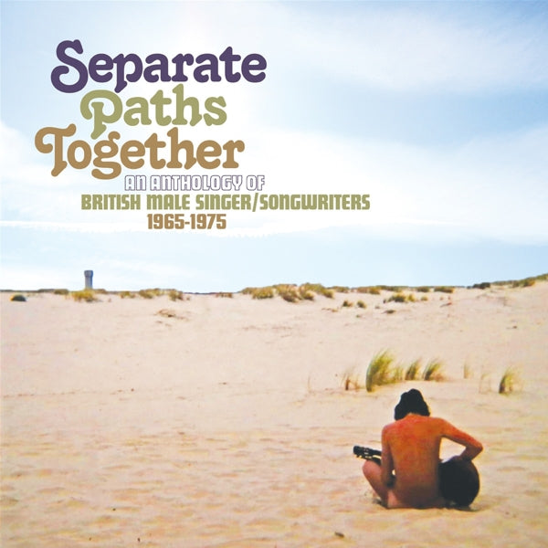 Various Artists - Separate Paths Together - An Anthology Of British