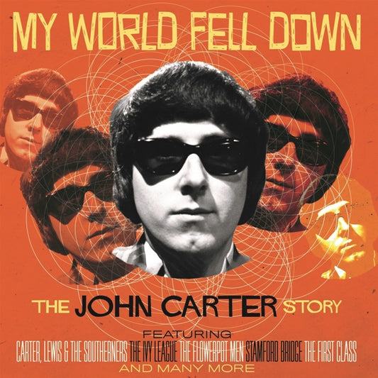 John Carter - My World Fell Down: The John Carter Story 4CD