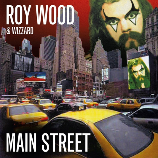 Roy Wood & Wizzard - Main Street Remastered & Expanded Edition