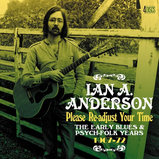 Ian A Anderson - Please Re-Adjust Your Time-The Early Blues & Psych-Folk Years