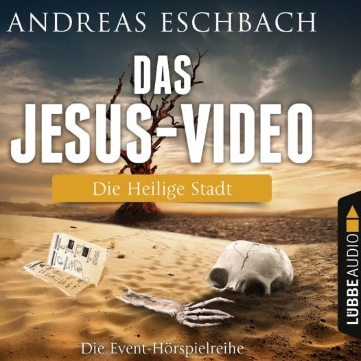 Andreas Eschbach - Das Jesus-Video - Die Heilige Stadt