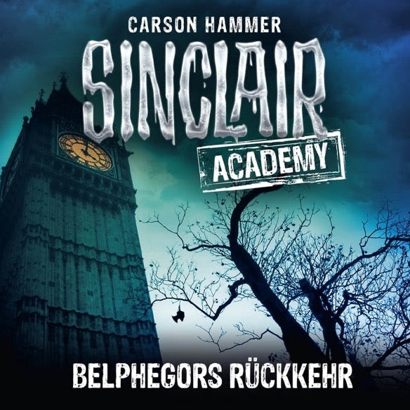 Sinclair Academy - Belphegors Rückkehr - Folge 13