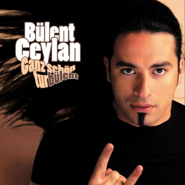 Bülent Ceylan - Ganz Schön Turbülent!