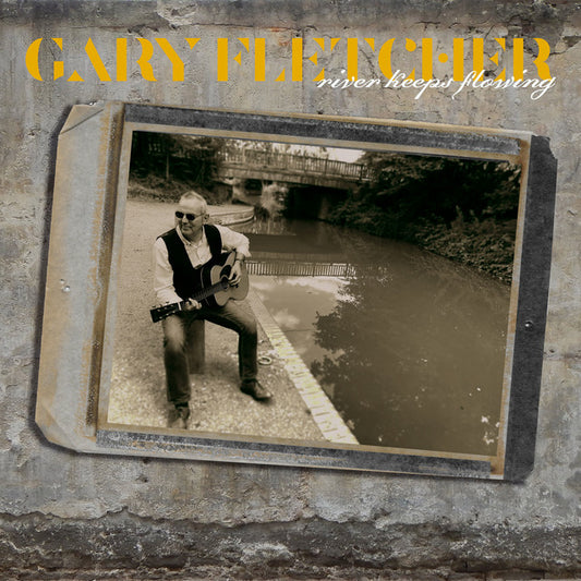 Gary Fletcher - River Keeps Flowing (CD)