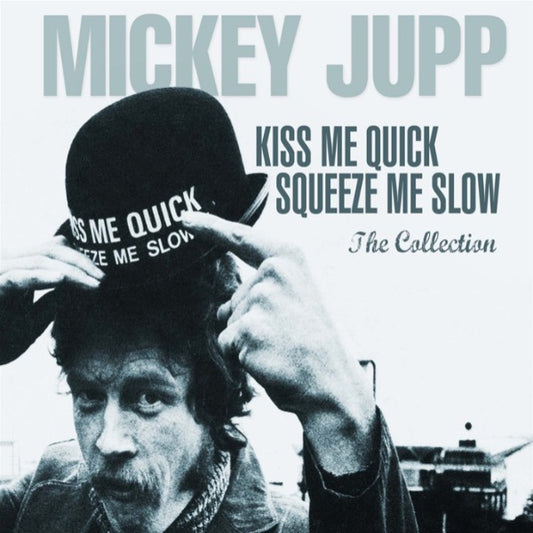 Mickey Jupp - Kiss Me Quick Squeeze Me Slow - The Collection (3CD+DVD)